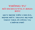 TT 04/2013/TTLT-BXD-BTC Quy định tiêu chuẩn, định mức trang bị nội thất cơ bản nhà ở công vụ của Chính phủ